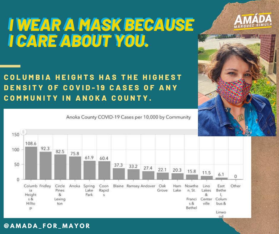 Social media post reads I wear a mask because I care about you. Columbia Heights has the highest density of COVID-19 cases of any community in Anoka County. Photo shows Amáda Márquez Simula wearing a face mask.